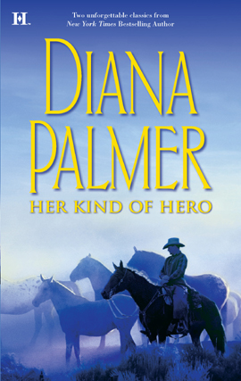 Title details for Her Kind of Hero by Diana Palmer - Available